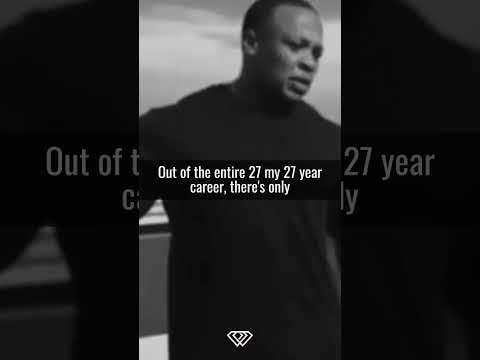 Dr. Dre words of wisdom