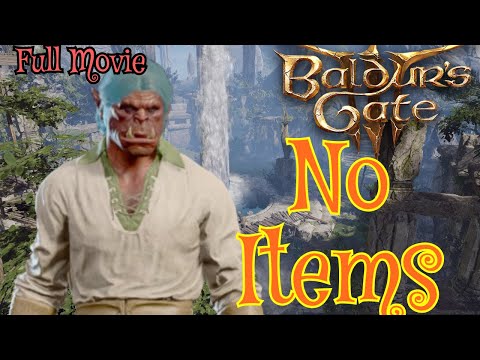 Can You Beat BALDUR'S GATE 3 With NO ITEMS?? (FULL MOVIE)
