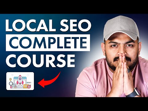 COMPLETE 5 Hours Local SEO Course ( Zero to Hero )