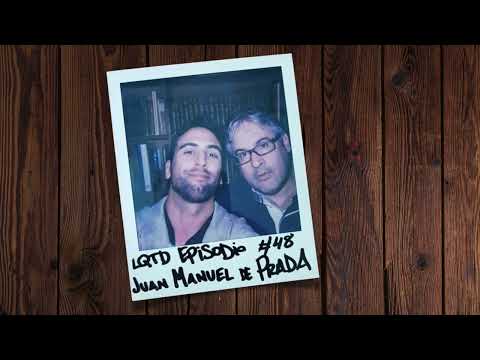 Juan Manuel de Prada - El Escritor MALDITO | Lo Que Tú Digas 48