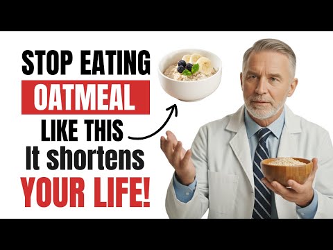 Eating Oatmeal After 60? THESE 5 Dangerous MISTAKES! | Senior Nutrition