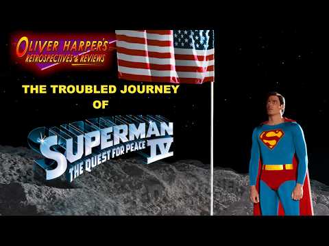 The Troubled Journey of Superman IV