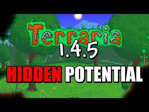 The Hidden Potential in Terraria's 1.4.5 Update