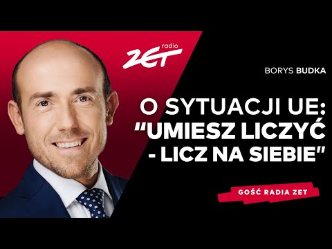 Borys Budka: Umiesz liczyć - licz na siebie. Motto powinno przyświecać UE | Gość Radia ZET