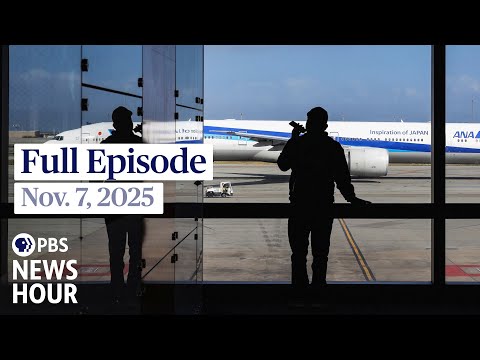 PBS News Hour full episode, Nov. 7, 2025