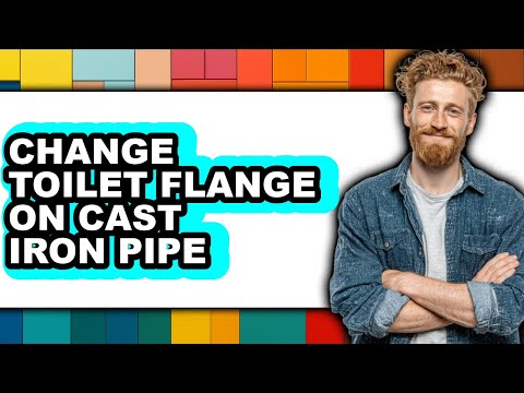 How to Change Toilet Flange on Cast Iron Pipe - Easy Guide