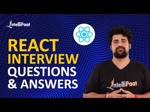 React Interview Questions | ReactJS Interview Questions and Answers | Intellipaat