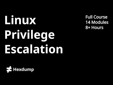 Linux Privilege Escalation – Full Course (8+ Hours)