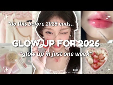 Your LAST CHANCE To Glow Up Before 2026 🤍✨