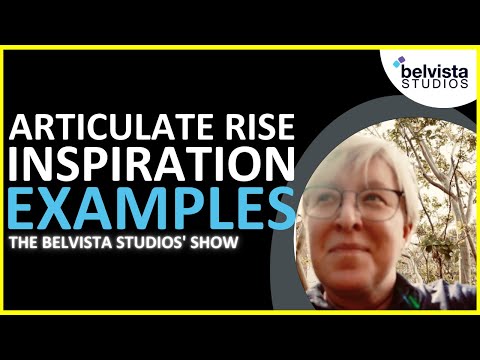 Articulate Rise Inspiration Examples | The Belvista Studios' Show