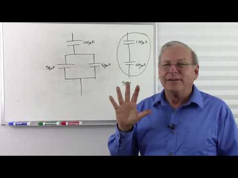 Capacitors Part 3 - Capacitors in Series and Parallel
