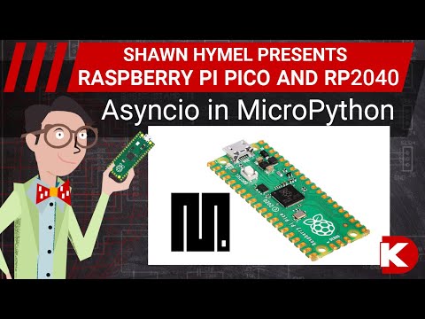 How to Use Asyncio in MicroPython (Raspberry Pi Pico) | Digi-Key Electronics