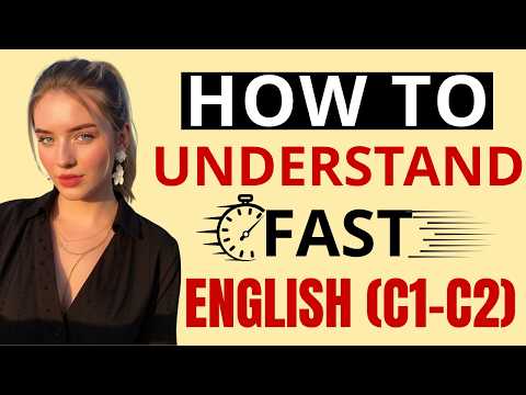 Understand Fast English Like a Native (C1–C2) | Train Your Ears to Real Speech