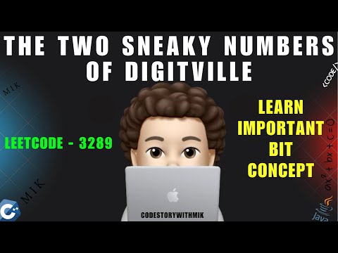 The Two Sneaky Numbers of Digitville | Learn Important Bit Concept | Dry Runs | Leetcode 3289 | MIK