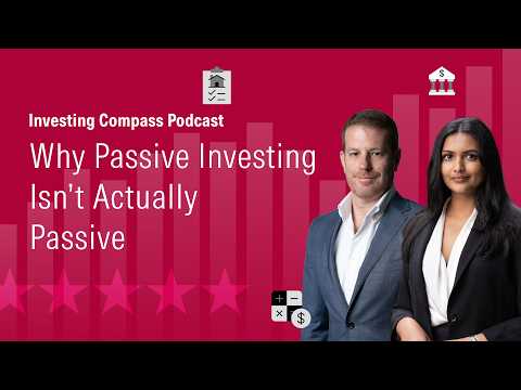 Why Passive Investing Isn’t Actually Passive