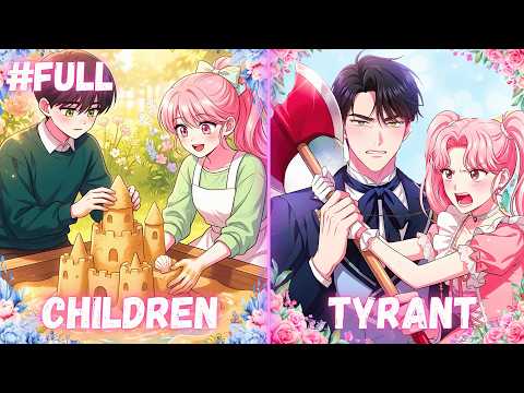 I RAISED THE FUTURE TYRANT, AND NOW HE'S OBSESSED WITH ME! | Manhwa Recap