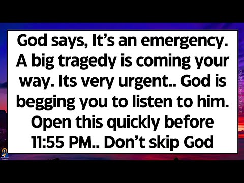 🧾God says, It’s an emergency. A big tragedy is coming your way. Open this now or you will cry.