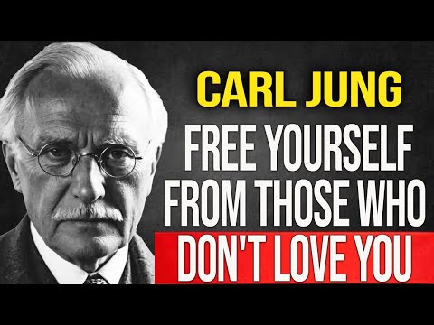 EMOTIONALLY DETACH YOURSELF FROM SOMEONE WHO DOESN'T LOVE YOU – Carl Jung