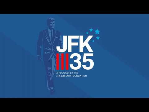 JFK35 Podcast: Presidents and the Bully Pulpit