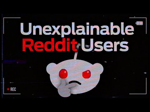Unexplainable Reddit Users