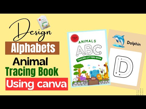 How to Design Alphabets Tracing Book for Kids in Canva | Canva for beginners 