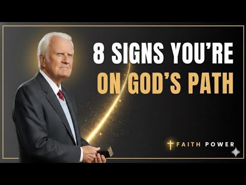8 Signs God Is Guiding Your Life | Powerful Message by Billy Graham