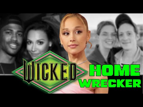Ariana Grande | Wicked Homewrecker