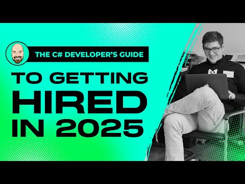 Getting Hired As A C# Developer In 2025