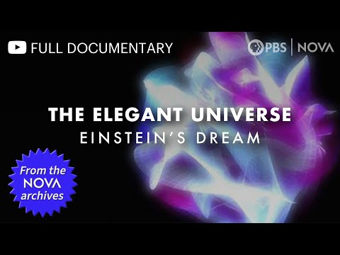 The Elegant Universe, Part 1: Einstein's Dream (2003) | Full Documentary | NOVA | PBS