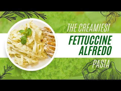 Creamy Fettuccine Alfredo Pasta | Better Than Restaurant | The Best Homemade Alfredo Pasta