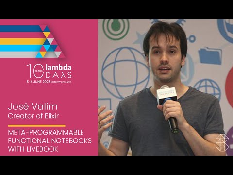 Meta programmable functional notebooks with Livebook by José Valim | Lambda Days 2023