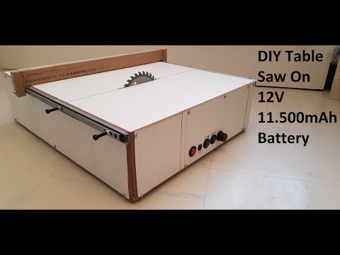 DIY Table saw, Building table saw on 12v 11500mAh li ion battery