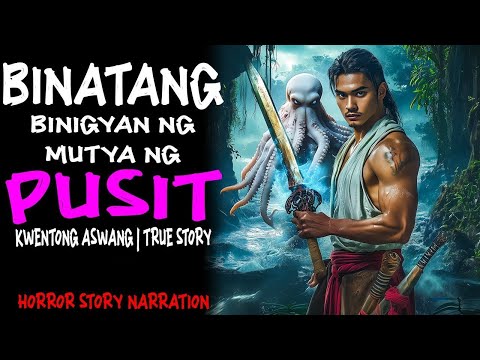 BINATANG BINIGYAN NG MUTYA NG PUSIT (Aswang True Story)