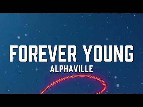 Alphaville - Forever Young (Lyrics)