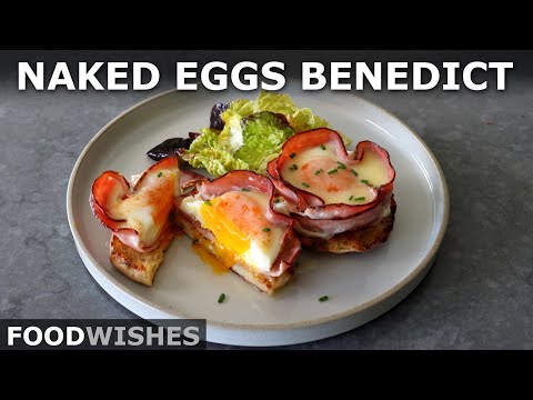 Naked Eggs Benedict | Food Wishes