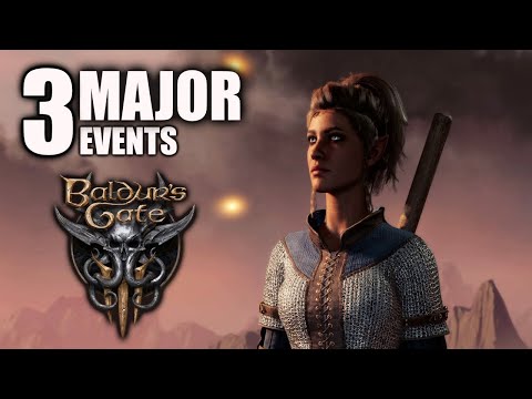 Baldur's Gate 3 - Three Major Events You Should Know..