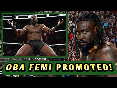 PROMOTED!🛑 OBA FEMI SENT TO WWE MAIN EVENT!