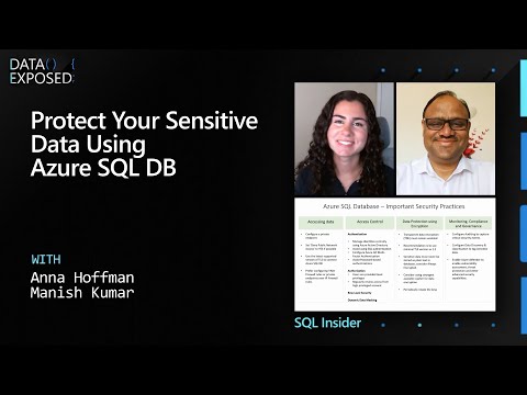 SQL Insider Series: Protect your sensitive data using Azure SQL DB | Data Exposed