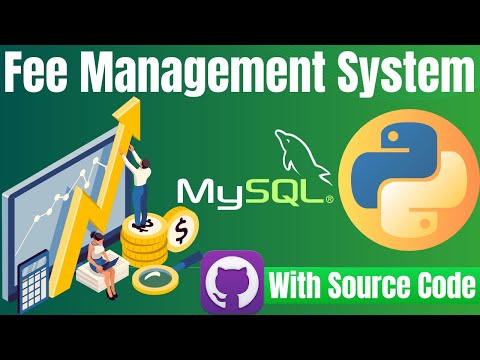 GUI Python Projects: Fee Management Project tutorial with Tkinter and Mysql