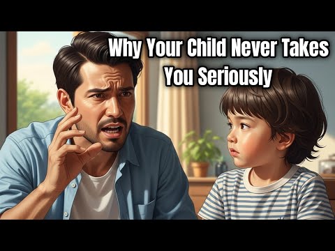 Why Your Child Never Takes You Seriously