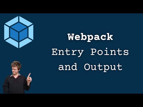 Webpack Entry Points and Output