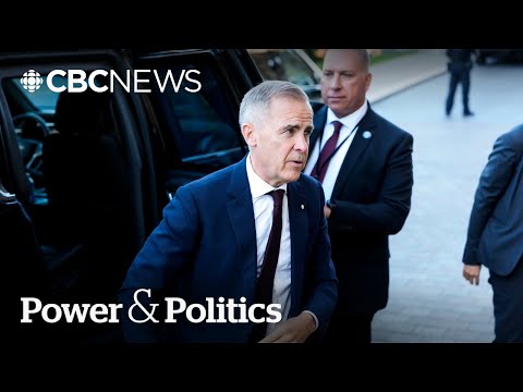 Will Carney's trip to Washington next week produce a tariff deal? | Power & Politics