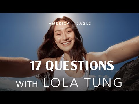 17 Questions with Lola Tung | American Eagle