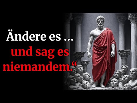 8 Dinge, die du leise aus deinem Leben entfernen musst | Stoizismus