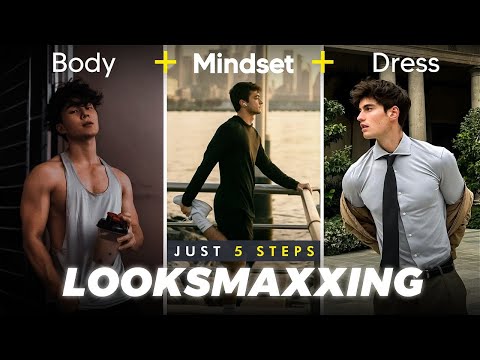 5 Steps to Go From Average to Attractive | Looksmaxxing Guide