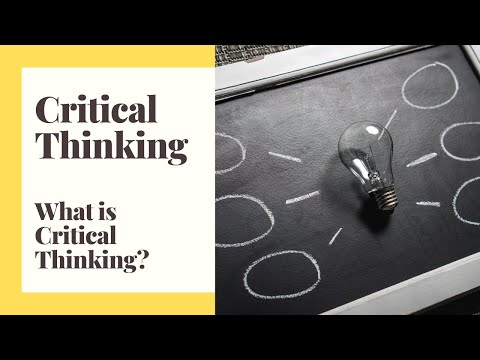 Critical Thinking - Episode 1 - What is Critical Thinking?