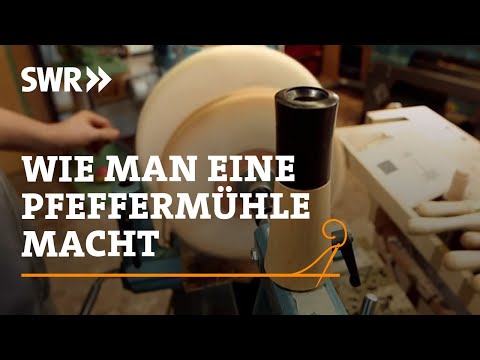 How to turn a pepper mill | SWR Handwerkskunst