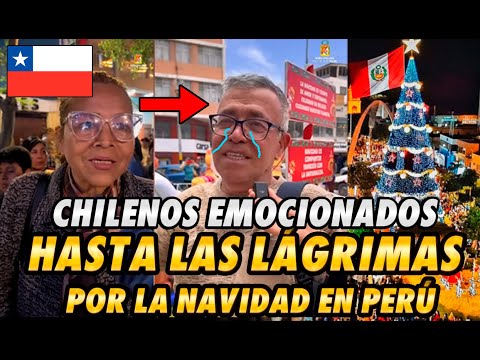 CHILENOS EMOCIONADOS HASTA LAS LÁGRIMAS POR LA NAVIDAD EN PERÚ