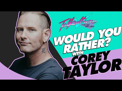 Corey Taylor Plays "Would You Rather?"