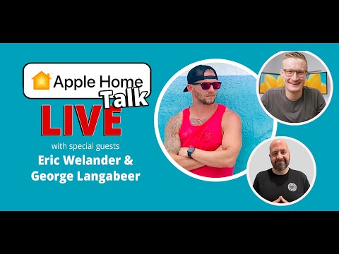 Robot Vacuums, New SwitchBot Hub, Smoke Alarms, AI & More w Guests Eric Welander & George Langabeer